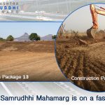 The work of Samrudhhi Mahamarg is on a fast track! - Part 5