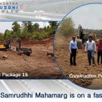 The work of Samrudhhi Mahamarg is on a fast track! - Part 6